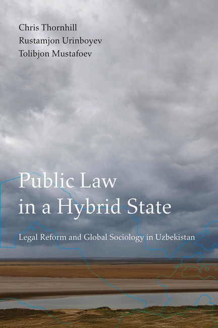 Public Law in a Hybrid State: Legal Reform and Global Sociology in Uzb Paperback