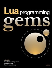 Roberto Ierusalimschy Lua Programming Gems (Paperback)