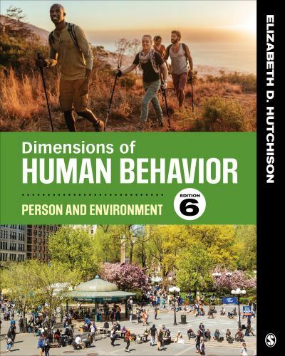 Dimensions of Human Behavior: Person and Environment, Hutchison, Elizabeth D., A