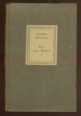 Alfons PETZOLD / Das Ietzte Mittel und andere Geschichten 1st Edition 1924