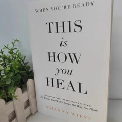 This Is How You Heal by Brianna Wiest Inspirational English Book Paperback