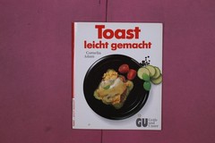 313910 Cornelia Adam TOAST Gräfe und Unzer leicht gemacht