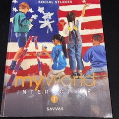 SAVVAS LEARNING COMPANY MY WORLD INTERACTIVE BOOK SOCIAL STUDIES