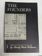 THE FOUNDERS 1st Decade of Moravians Settling in Old Salem PB Book 1966 WELLMAN