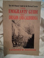Emigrants Guide to Oregon and California by Lansford W. Hastings (1994, Perfect)