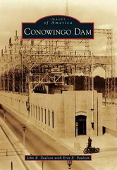 NEW Arcadia Publishing Conowingo Dam, MD 9781467126175 Images of America Trade P