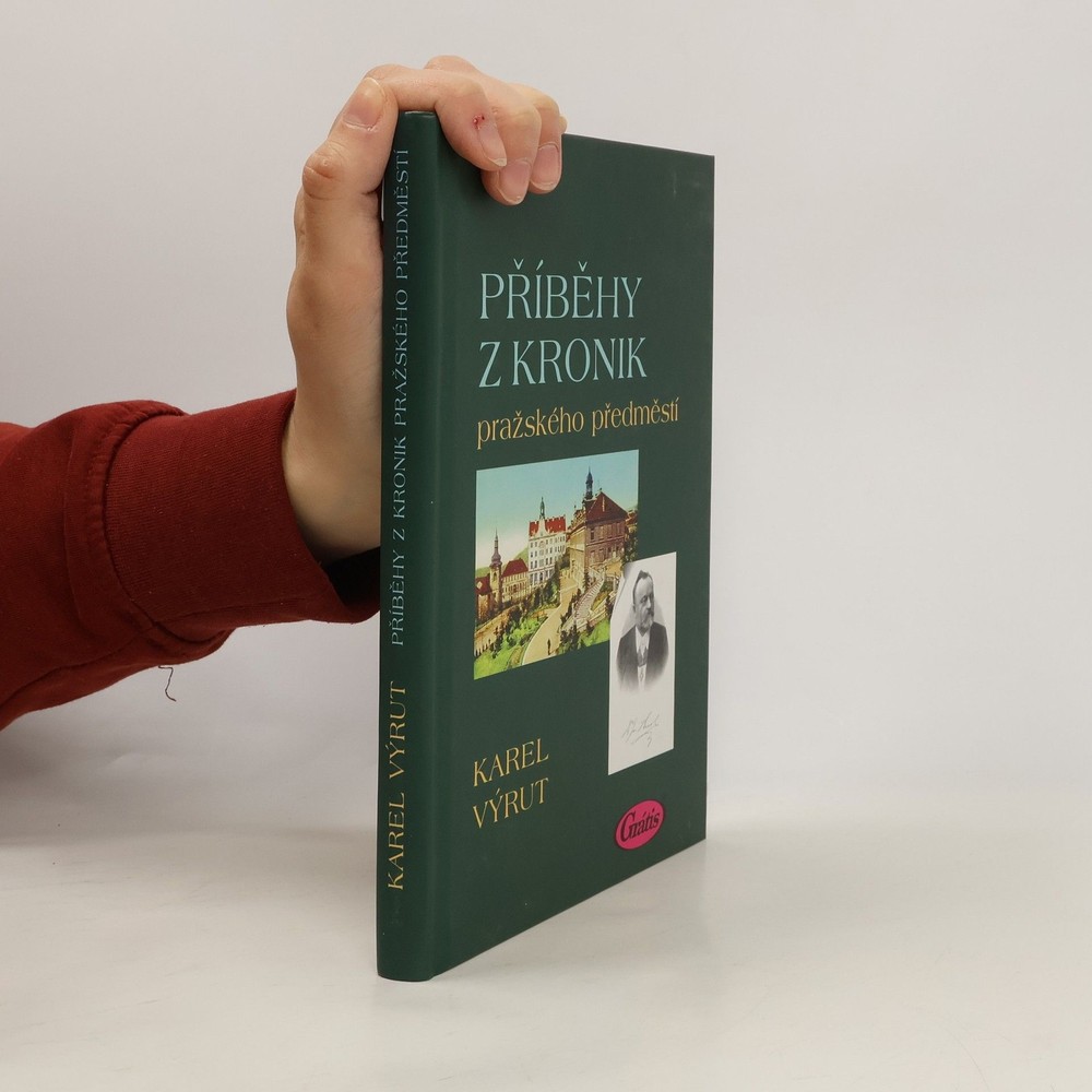 Příběhy z kronik pražského předměstí  |  Karel Výrut