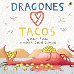 Dragones Y Tacos by Adam Rubin: New