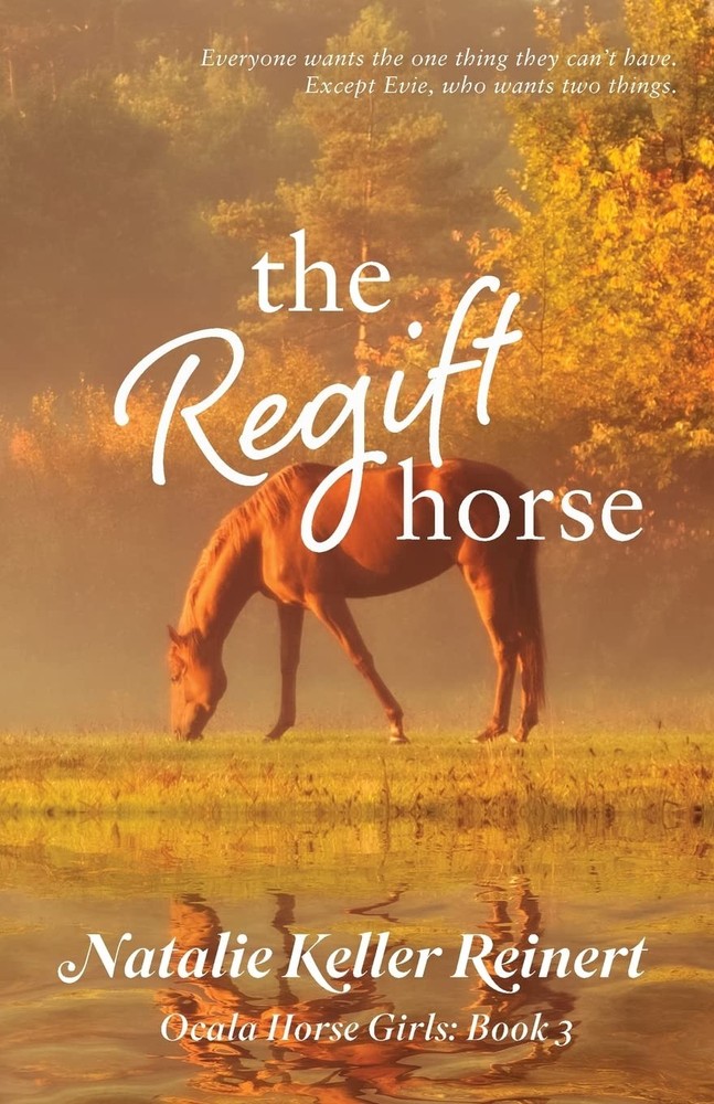 The Regift Horse (Ocala Horse Girls: Equestrian Sports Romance)