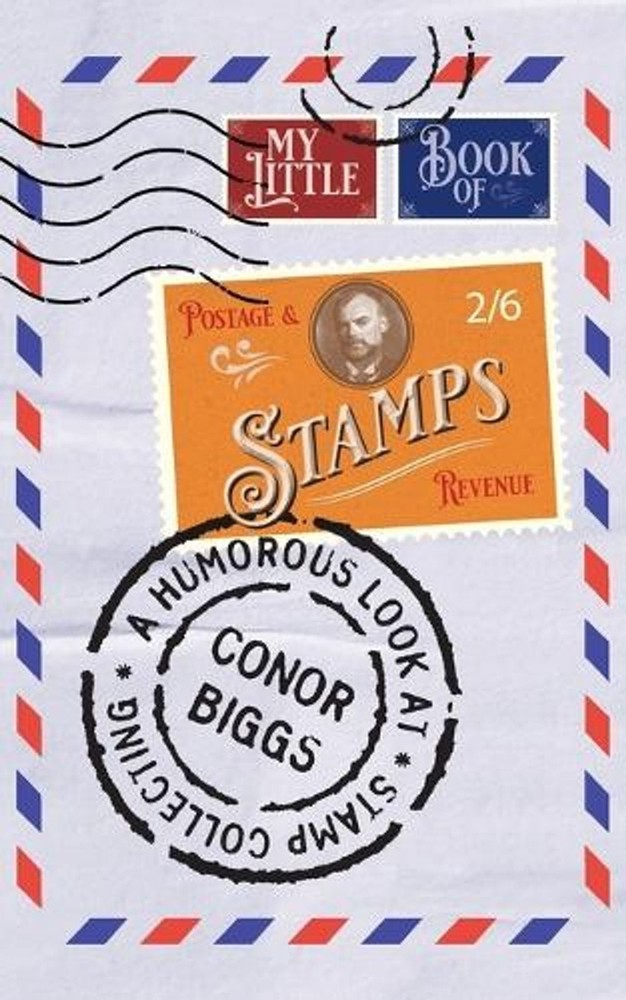 My Little Book Of Stamps by Conor Biggs Paperback Book