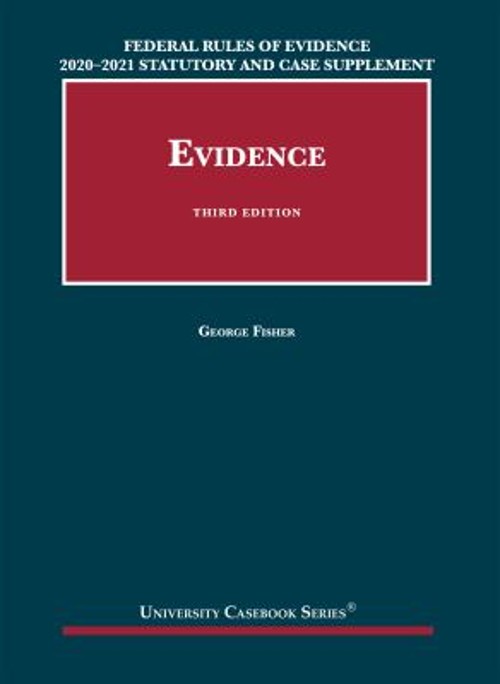 Federal Rules of Evidence 2020-21 Statutory and Case Supplement t