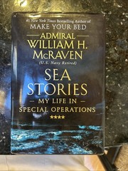 Sea Stories: My Life in Special Operations William H. McRaven (2019, Hardcover)