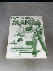 How To Draw Manga Volume 4: Dressing Your Characters in Casual Wear (How to …