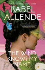 The Wind Knows My Name: A Novel – Paperback By Allende, Isabel – GOOD