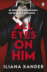 All Eyes On Him by Xander, Iliana