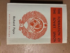 Richard PIPES / Formation of the Soviet Union Communism and Nationalism 1964