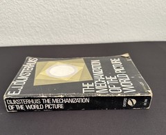 Mechanization of World Picture 1st Oxford PB 1969 Dijksterhuis History Science