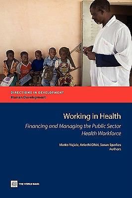Working in Health: Financing and Managing the Public Sector Health Workforce (D