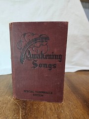 Vintage Awakening Songs Special Tabernacle Edition (256 Pages) Hard Cover 1900’s