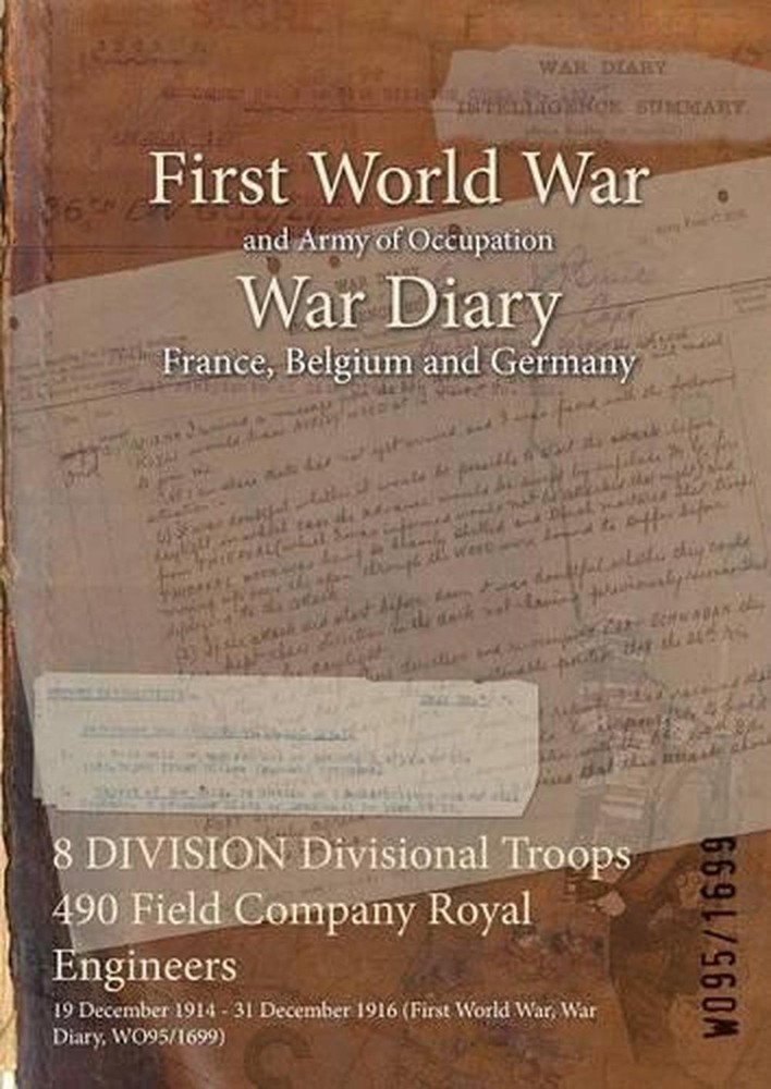 8 DIVISION Divisional Troops 490 Field Company Royal Engineers: 19 December 1914