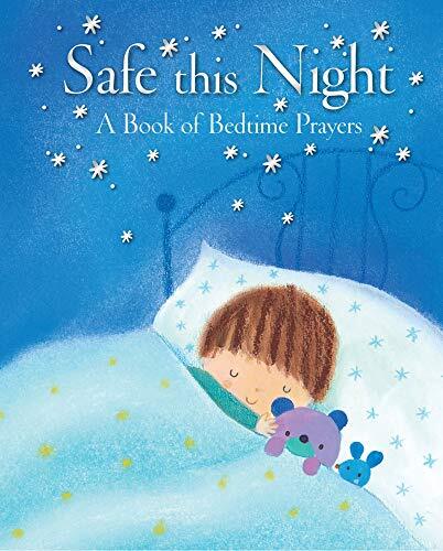 Safe This Night: A Book of Bedtime Prayers By Elena Pasquali