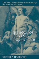 The Book of Genesis, Chapters 18-50 by Victor P Hamilton: Used