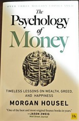 Psychology of Money : Timeless Lessons on Wealth, Greed, and Happiness by…