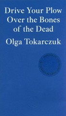 Drive your Plow over the Bones of the Dead (International Edition)