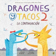 Dragones y tacos 2: La continuacin: La Continuacinn by Adam Rubin (Spanish) Pape