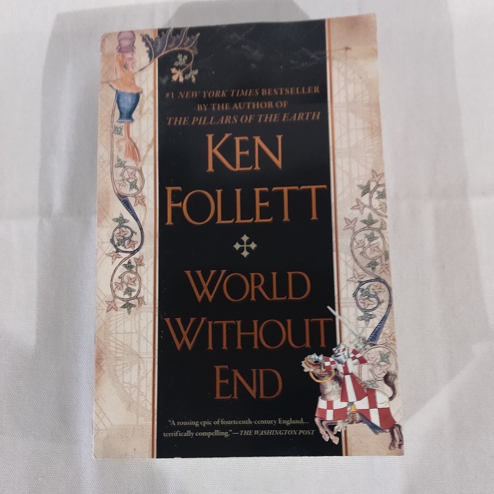 Kingsbridge Ser.: World Without End by Ken Follett (2007, Hardcover)