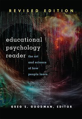 Educational Psychology Reader: The Art and Science of How People Learn – Revise