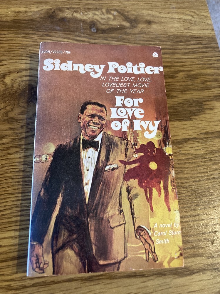 For Love of Ivy, Sidney Poitier – Carol Sturn Smith 1968 Avon PB, Movie tie-in