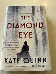 Diamond Eye : A Novel by Kate Quinn (2022, Hardcover)