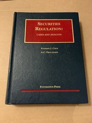 SECURITIES REGULATION: CASES AND ANALYSIS (UNIVERSITY Stephen J. Choi & A C L