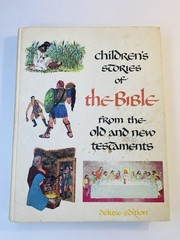 Children’s Stories Of The Bible New Old Testament Reprint Deluxe Edition