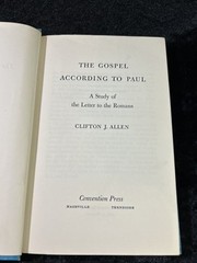 Clifton J Allen – THE GOSPEL ACCORDING TO PAUL: A Study of Romans h/c 1956