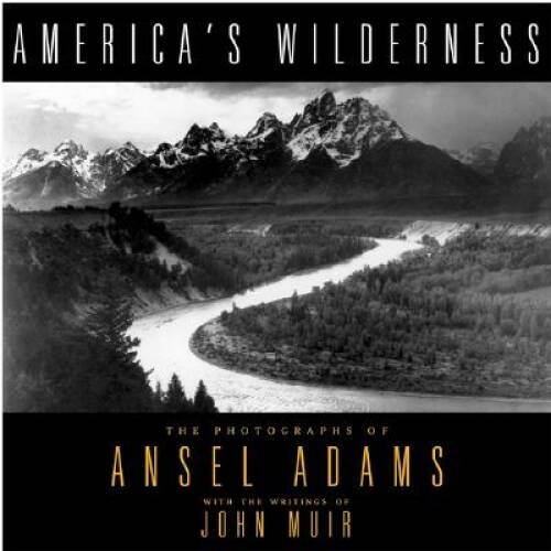 America’s Wilderness: The Photographs of Ansel Adams – Hardcover – GOOD