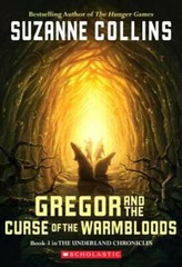 Gregor And The Curse Of The Warmbloods (Underland Chronicles, Book 3) – GOOD
