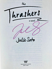SIGNED The Thrashers by Julie Soto 1st Edition/1st Printing (2025, Hardcover)