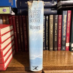 The Prophecy Knowledge Handbook: All the Prophecies of Scripture Explaine – GOOD