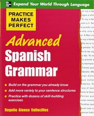 Practice Makes Perfect: Advanced Spanish Grammar
