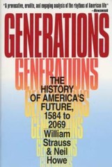Generations: The History of America’s Future, 1584 to 2069 – Paperback – GOOD