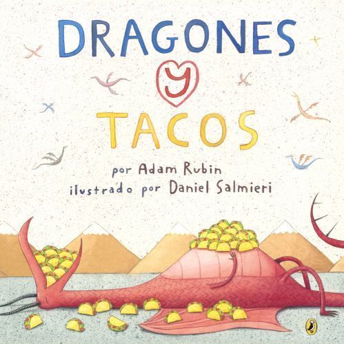 Dragones y Tacos (Dragons and Tacos) by Rubin, Adam
