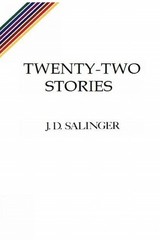 Twenty Two Stories: The Complete Uncollected Short Stories of J.