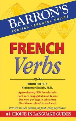 French Verbs – Paperback By Christopher Kendris – GOOD