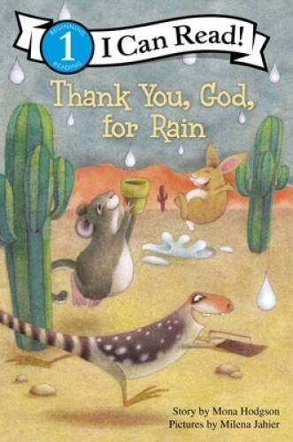 Thank You, God, for Rain (I Can Read! / Desert Critters Series) – VERY GOOD