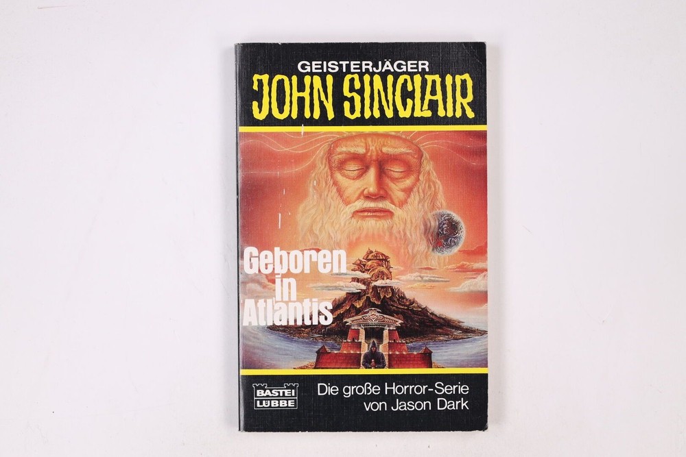 13994 Jason Dark GEBOREN IN ATLANTIS John-Sinclair-Roman ; die grosse