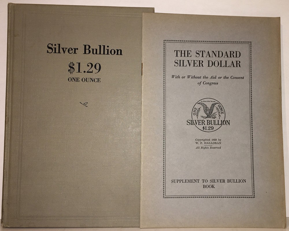 W P Halloran / Silver Bullion $1.29 One Ounce Marketing and Merchandising 1st ed