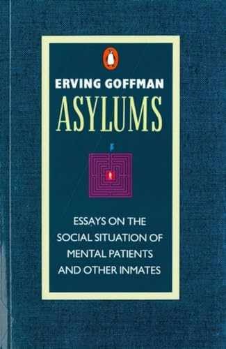 Asylums – Paperback, by Goffman Erving – Acceptable n