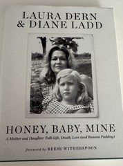 Laura Dern Signed Diane Ladd Signed Honey Baby Mine 1st Ed HC Book Inscription